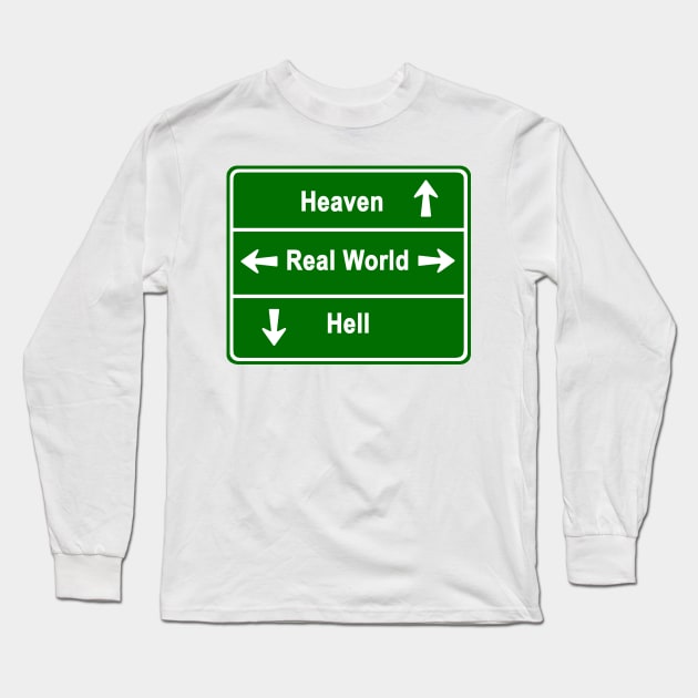 HEAVEN,REAL WORLD & HELL Long Sleeve T-Shirt by NewSignCreation